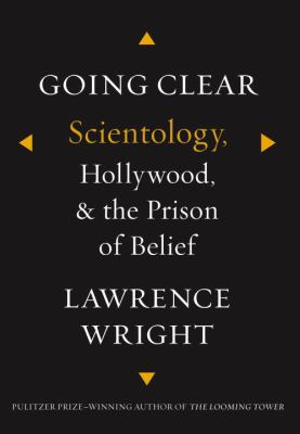 Going clear : Scientology, Hollywood, and the prison of belief  cover image cdn