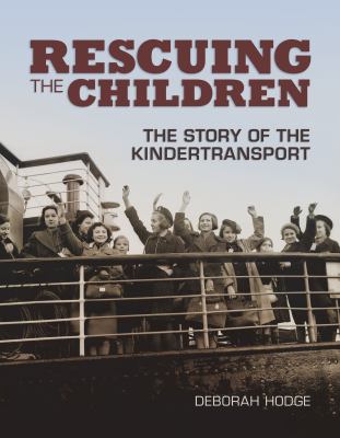 Rescuing the children : the story of the Kindertransport  cover image cdn