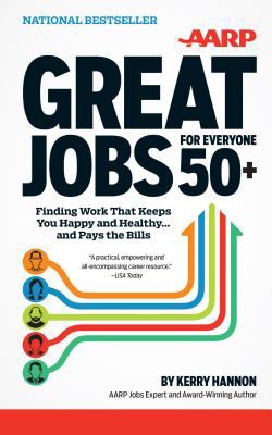 Great jobs for everyone 50+ finding work that keeps you happy and healthy . . . and pays the bills  cover image cdn