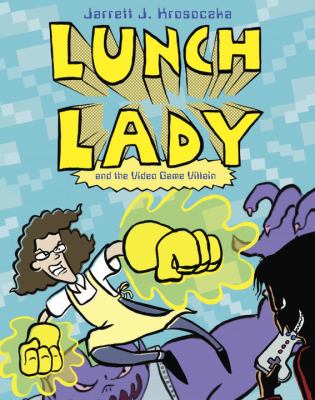 Lunch Lady and the video game villain  cover image cdn