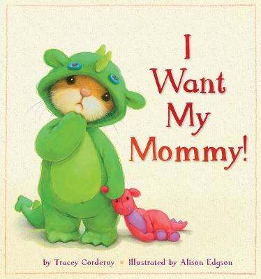 I want my mommy!  cover image cdn