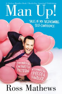 Man up! : tales of my delusional self-confidence  cover image cdn