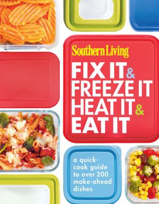 Southern Living fix it & freeze it, heat it & eat it  cover image cdn