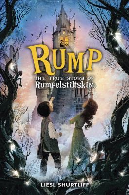 Rump : the true story of Rumpelstiltskin  cover image cdn