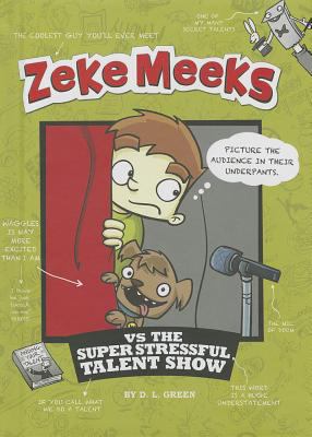 Zeke Meeks vs the super stressful talent show  cover image cdn