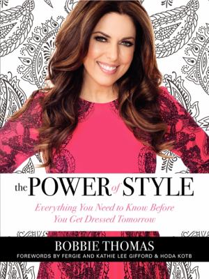 The power of style : everything you need to know before you get dressed tomorrow  cover image cdn