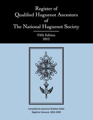 Register of qualified Huguenot ancestors of the National Huguenot Society cover image cdn