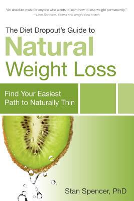The diet dropout's guide to natural weight loss : find your easiest path to naturally thin  cover image cdn