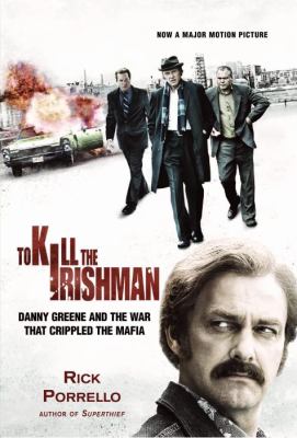 To kill the Irishman Danny Greene and the war that crippled the Mafia  cover image cdn