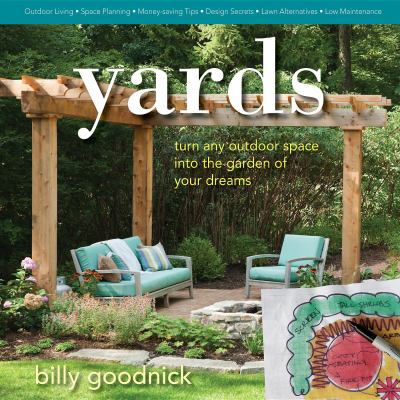 Yards : turn any outdoor space into the garden of your dreams  cover image cdn