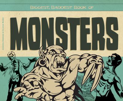 Biggest, baddest book of monsters  cover image cdn