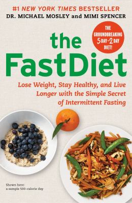 The fastdiet : lose weight, stay healthy, and live longer with the simple secret of intermittent fasting  cover image cdn