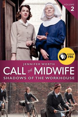 Call the midwife. [2], Shadows of the workhouse  cover image cdn