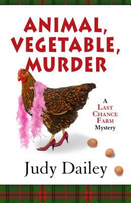 Animal, vegetable, murder : an urban farm mystery  cover image cdn