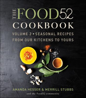 The food52 cookbook, volume 2 seasonal recipes from our kitchens to yours cover image cdn