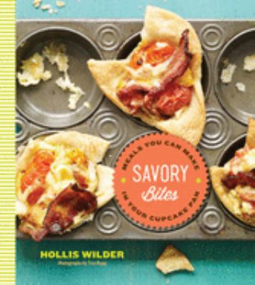 Savory bites : meals you can make in your cupcake pan  cover image cdn