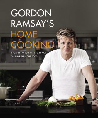 Gordon Ramsay's home cooking : everything you need to know to make fabulous food cover image cdn