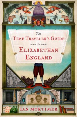 The time traveler's guide to Elizabethan England  cover image cdn