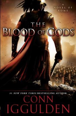 The blood of gods : a novel of Rome  cover image cdn
