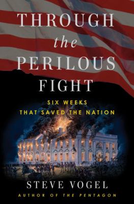 Through the perilous fight : six weeks that saved the nation  cover image cdn
