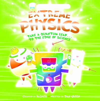 Extreme physics : take a quantum leap . . . to the edge of science  cover image cdn