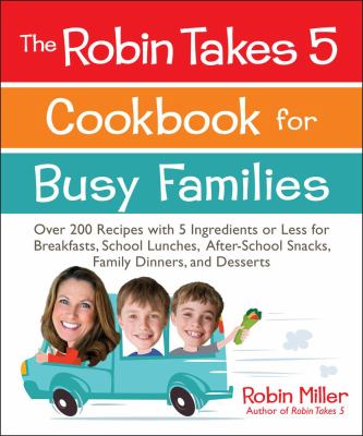 Robin takes 5 cookbook for busy families  cover image cdn