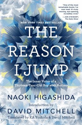 The reason I jump : the inner voice of a thirteen-year-old boy with autism  cover image cdn