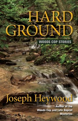Hard ground : Woods Cop stories  cover image cdn