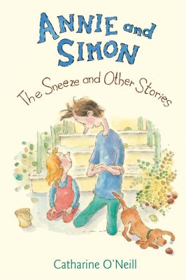 Annie and Simon : the sneeze and other stories  cover image cdn