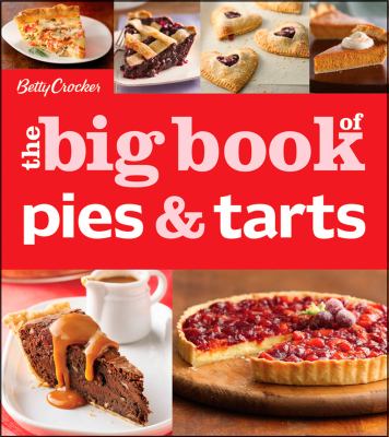 Betty Crocker's the big book of pies and tarts  cover image cdn