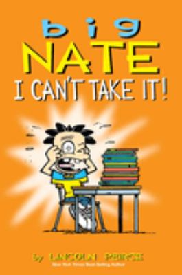 Big Nate. I can't take it! cover image