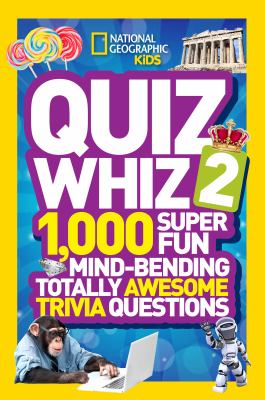 Quiz whiz 2 : 1,000 super fun mind-bending totally awesome trivia questions cover image cdn
