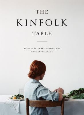 The Kinfolk table : recipes for small gatherings  cover image cdn