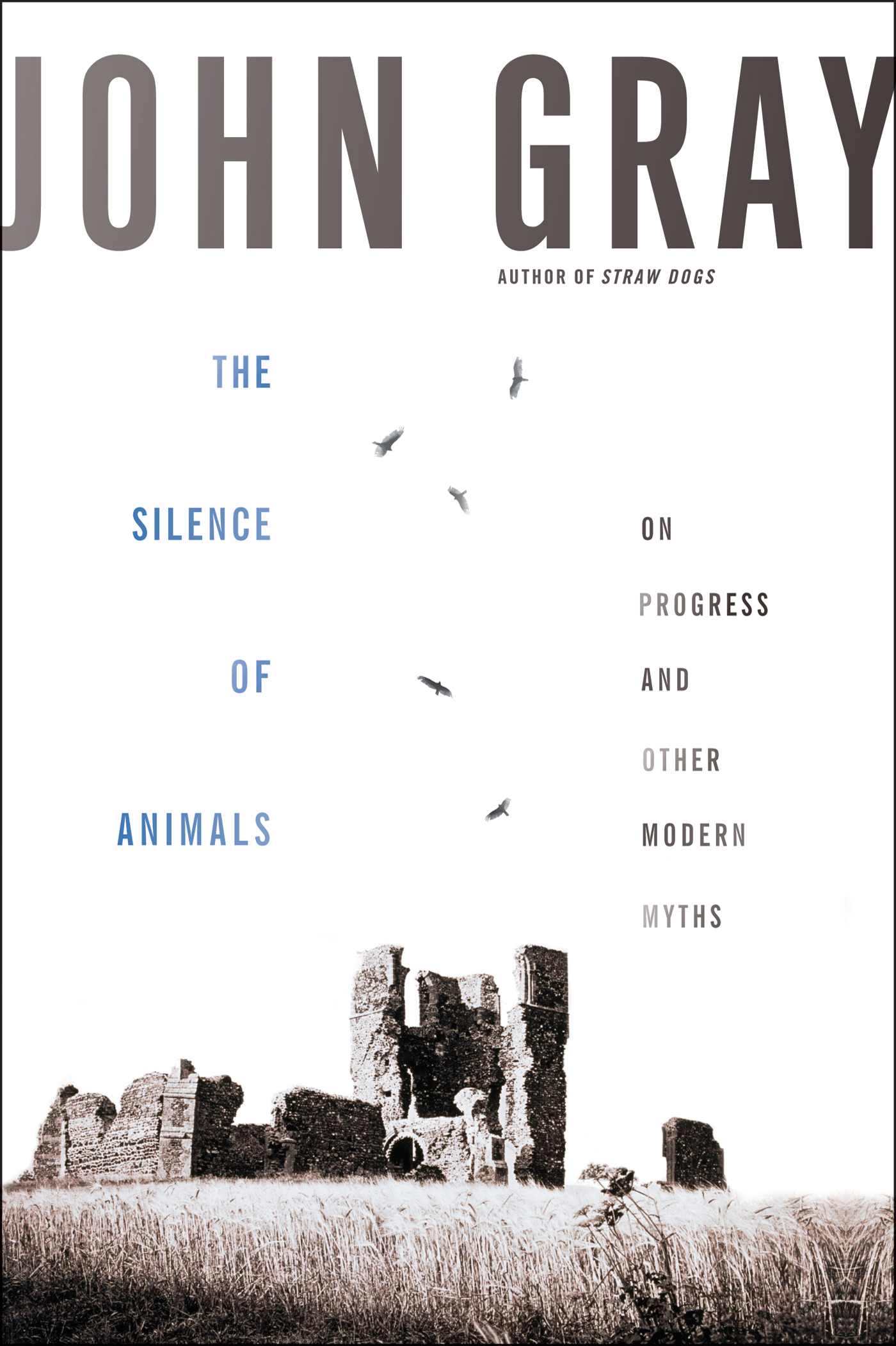 The silence of animals : on progress and other modern myths  cover image cdn