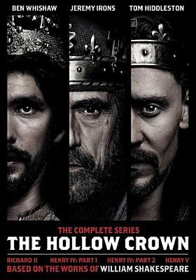The hollow crown. The complete series Richard II, Henry IV part 1, Henry IV part 2, Henry V  cover image cdn