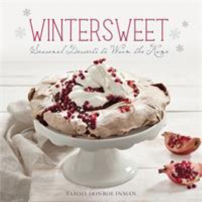 Wintersweet : seasonal desserts to warm the home  cover image cdn