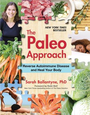 The paleo approach : reverse autoimmune disease and heal your body cover image