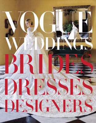 Vogue weddings : brides, dresses, designers  cover image cdn