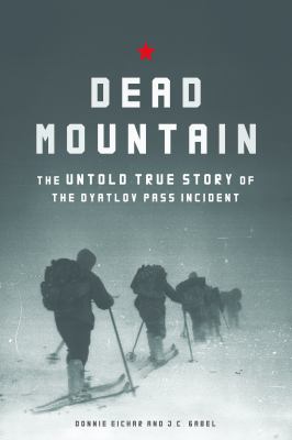 Dead Mountain : the untold true story of the Dyatlov Pass incident  cover image cdn