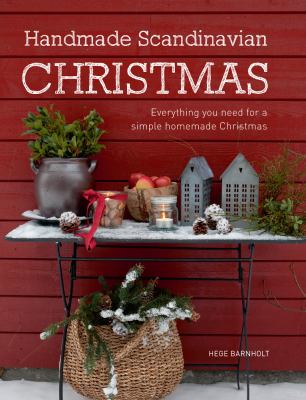 Handmade Scandinavian Christmas : [everything you need for a simple homemade Christmas]  cover image cdn