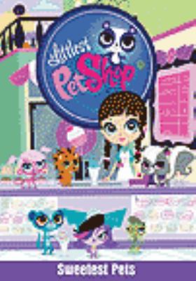 Littlest pet shop. Sweetest pets cover image cdn