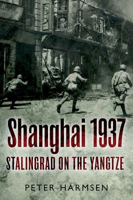 Shanghai 1937 : Stalingrad on the Yangtze  cover image cdn