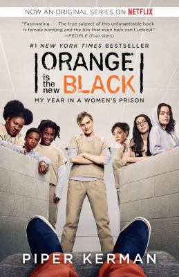 Orange Is the new black my year in a women's prison cover image cdn