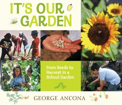 It's our garden : from seeds to harvest in a school garden  cover image cdn