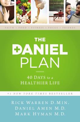 The Daniel plan : 40 days to a healthier life  cover image cdn