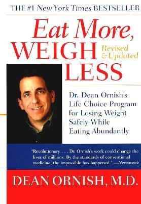 Eat more, weigh less : Dr. Dean Ornish's program for losing weight safely while eating abundantly  cover image cdn