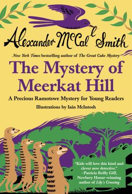 The mystery of Meerkat Hill : a Precious Ramotswe mystery for young readers  cover image cdn