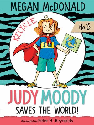 Judy Moody saves the world! (book #3) cover image cdn