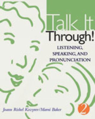 Talk it through! : listening, speaking, and pronunciation. 2  cover image cdn