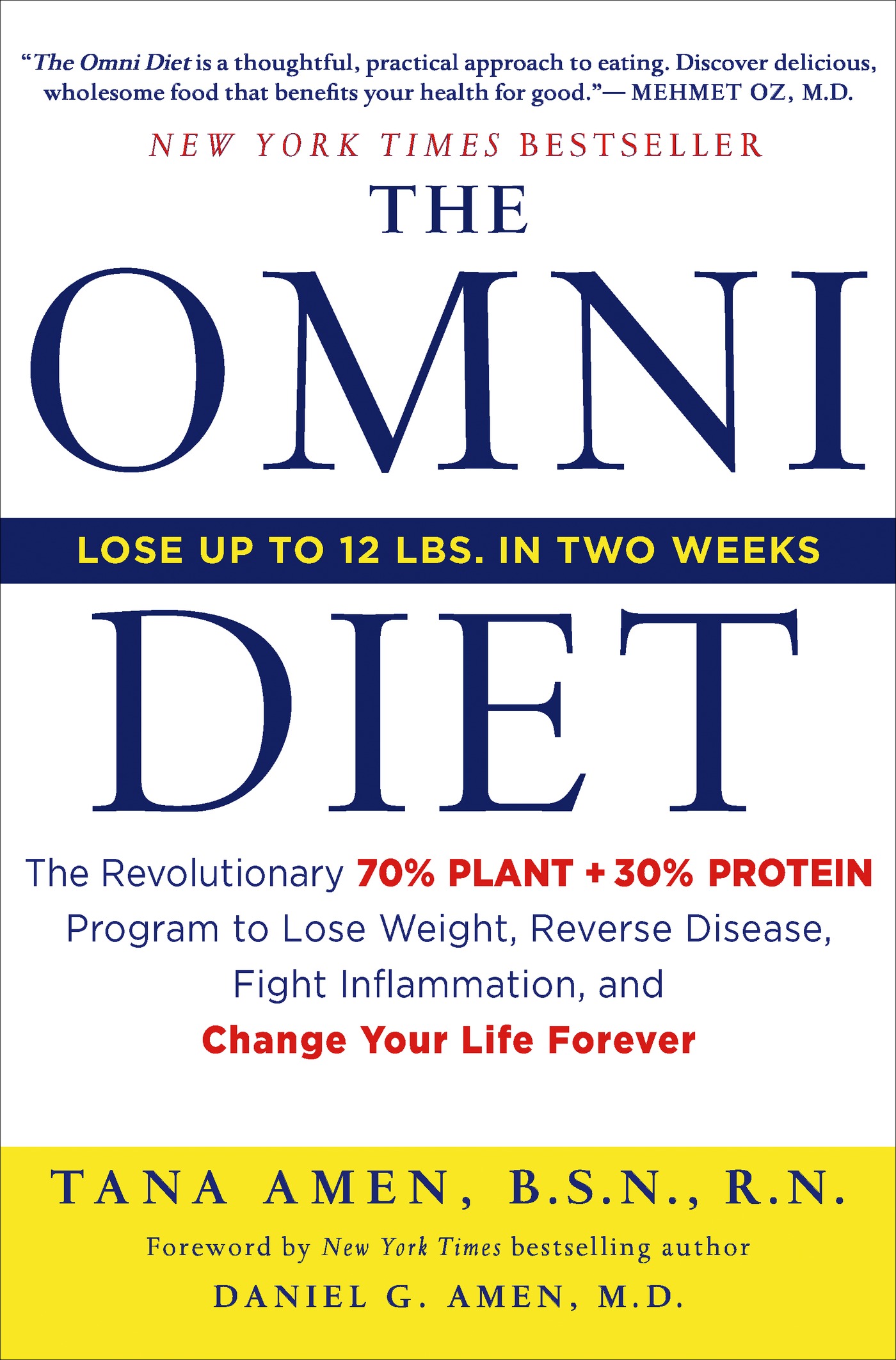 The omni diet : the revolutionary 70% plant + 30% protein program to lose weight, reverse disease, fight inflammation, and change your life forever  cover image cdn